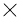 x